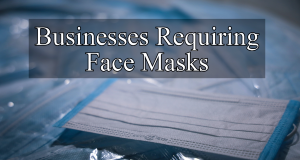 Businesses Requiring Face Masks